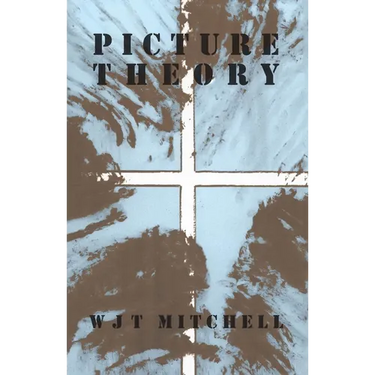 Picture Theory: Essays on Verbal and Visual Representation