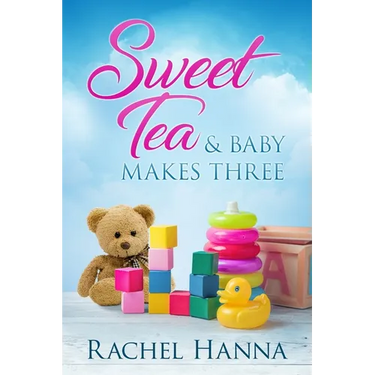 Sweet Tea & Baby Makes Three