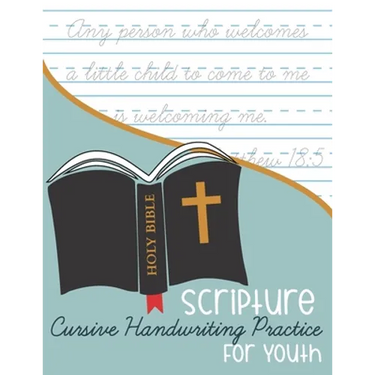 Bible Scripture Cursive Handwriting Practice: for Youth