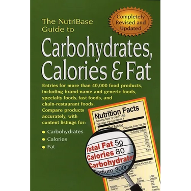 The Nutribase Guide to Carbohydrates, Calories, and Fat