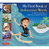 My First Book of Indonesian Words: An ABC Rhyming Book of Indonesian Language and Culture