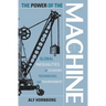 Power of the Machine: Global Inequalities of Economy, Technology, and Environment