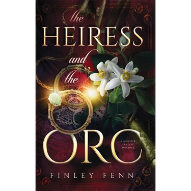 The Heiress and the Orc: A Monster Fantasy Romance