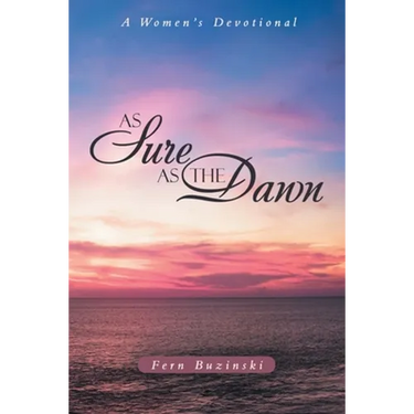 As Sure as the Dawn: A Women's Devotional