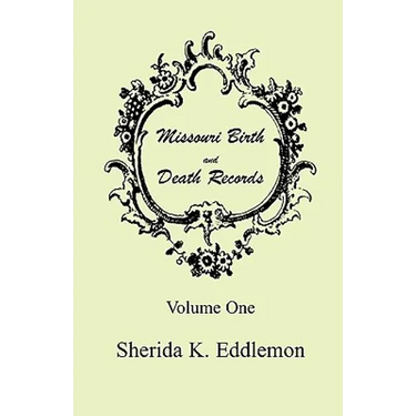 Missouri Birth and Death Records, Volume 1