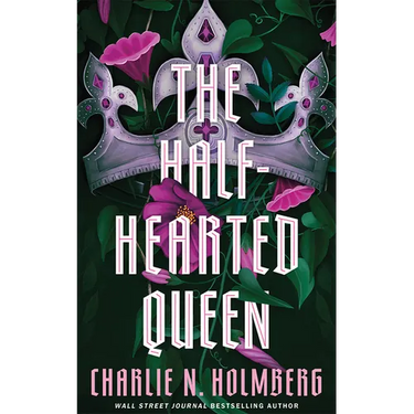 The Half-Hearted Queen