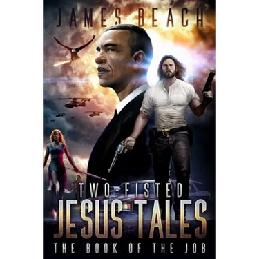 Two-Fisted Jesus Tales, Book 1: The Book of the Job
