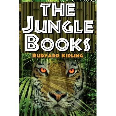 The Jungle Books: The First and Second Jungle Book in One Complete Volume
