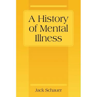 A History of Mental Illness