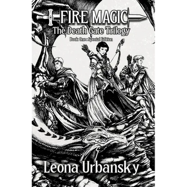 Fire Magic: Book 1 of the Death Gate Trilogy Special Edition