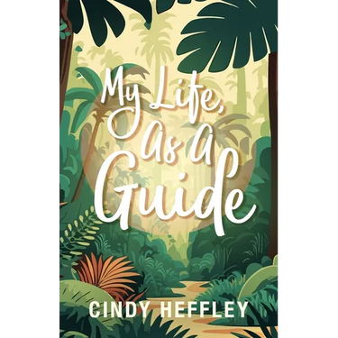 My Life, As a Guide