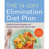 The 14-Day Elimination Diet Plan: Identify Food Allergies and Sensitivities the No-Stress Way