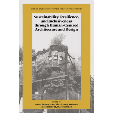 Sustainability, Resilience, and Inclusiveness Through Human-Centred Architecture and Design