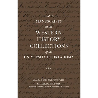 Guide to Manuscripts in the Western History Collections of the University of Oklahoma