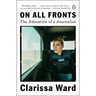 On All Fronts: The Education of a Journalist