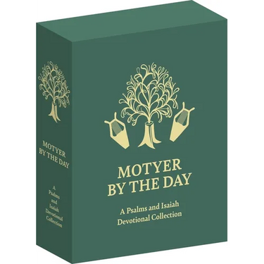 Motyer by the Day: A Psalms and Isaiah Devotional Collection