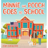Minnie the Pooch Goes To School