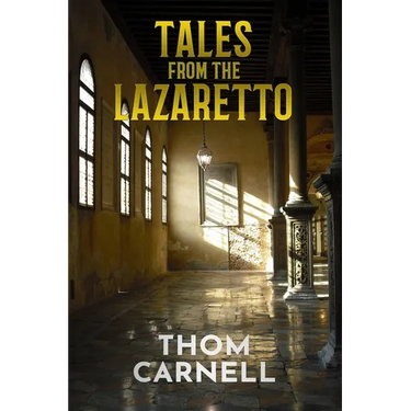 Tales from the Lazaretto