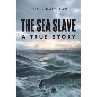 The Sea Slave: A True Story
