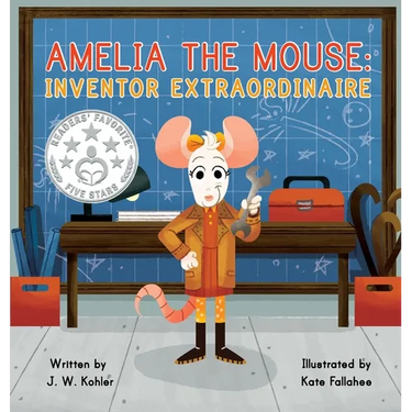 Amelia the Mouse: Inventor Extraordinaire