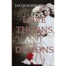 Love Thorns and Demons: Bittersweet Devotion