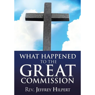 What Happened To The Great Commission