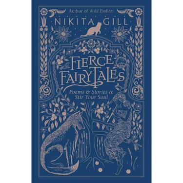 Fierce Fairytales: Poems and Stories to Stir Your Soul