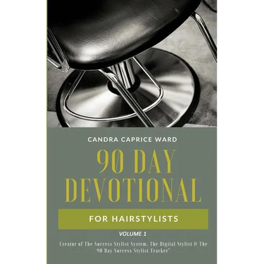 The 90 Day Devotional for Hairstylists Volume 1