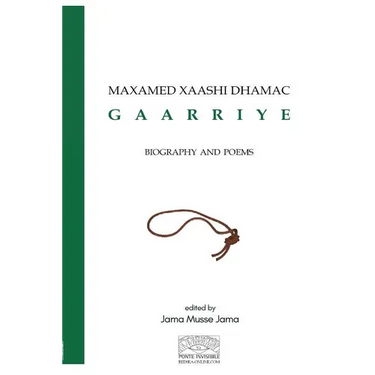 Maxamed Xaashi Dhamac "Gaarriye": Biography and Poems