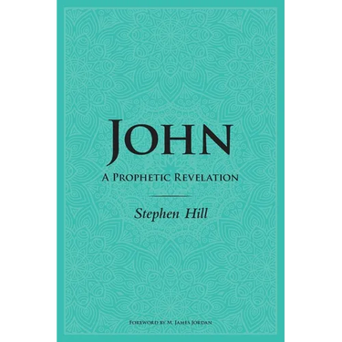 John: A Prophetic Revelation