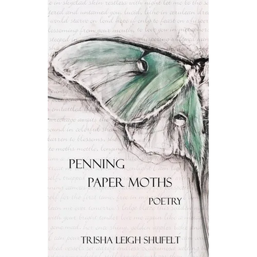 Penning Paper Moths: Poetry