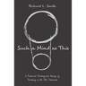 Such a Mind as This: A Biblical-Theological Study of Thinking in the Old Testament