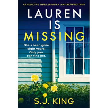Lauren Is Missing: An Addictive Thriller with a Jaw-Dropping Twist