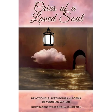Cries of a Loved Soul
