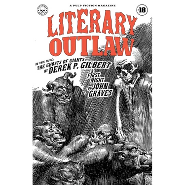 Literary Outlaw #18: The Ghosts of Giants