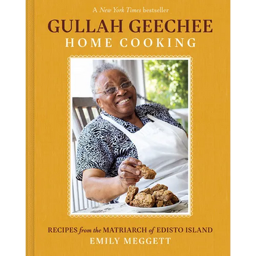 Gullah Geechee Home Cooking: Recipes from the Matriarch of Edisto Island