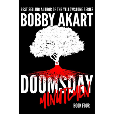 Doomsday Minutemen: A Post-Apocalyptic Survival Thriller