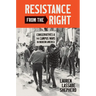 Resistance from the Right: Conservatives and the Campus Wars in Modern America