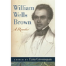William Wells Brown: A Reader