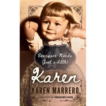 Everyone Needs (Just a Little) Karen