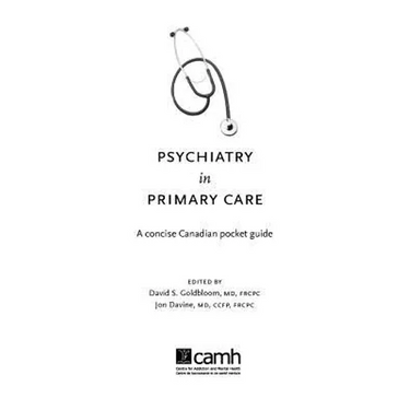 Psychiatry in Primary Care: A Concise Canadian Pocket Guide