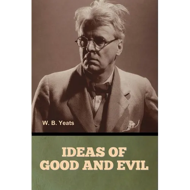 Ideas of Good and Evil