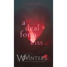 A Deal For A Kiss