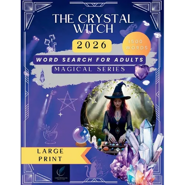 The Crystal Witch Word Search: 125 Mystical Puzzles with Crystal Healing Guide - Gemstones, Chakras, Moon Magic & Sacred Wisdom for Spiritual Growth a