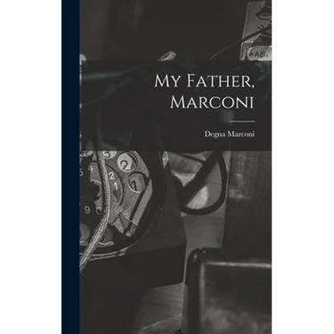 My Father, Marconi