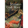Jesus the God-Man: The Unity and Diversity of the Gospel Portrayals