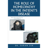 The Role of Homeopathy in the Patient's Disease