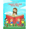 Devotional I Speak With God Every Day: For Children ages 5 to 10