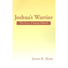 Joshua's Warrior: The Story of Young Othniel