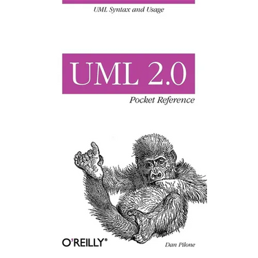 UML 2.0 Pocket Reference: UML Syntax and Usage